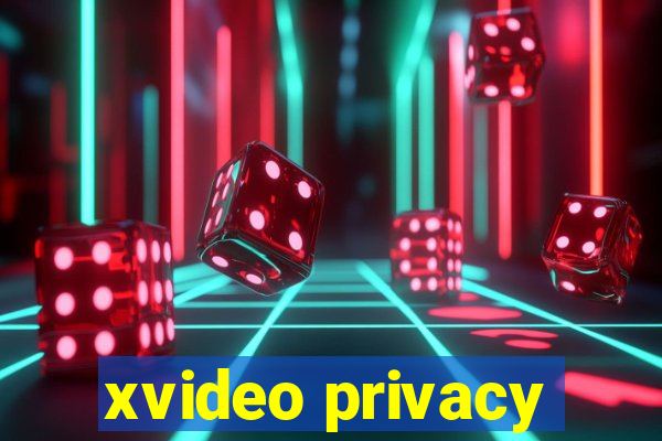 xvideo privacy